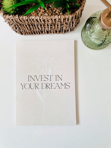 Invest in your Dreams Note book